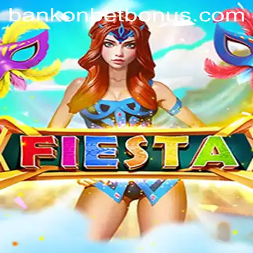 Discovering the Dynamic World of 'Fiesta' with Bankonbet